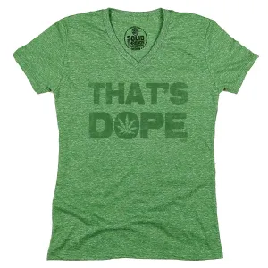 Women's That's Dope V-neck Tee